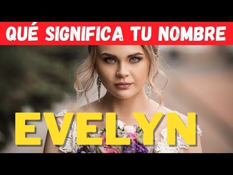 Significado bíblico del nombre Evelyn: Descubre su simbolismo
